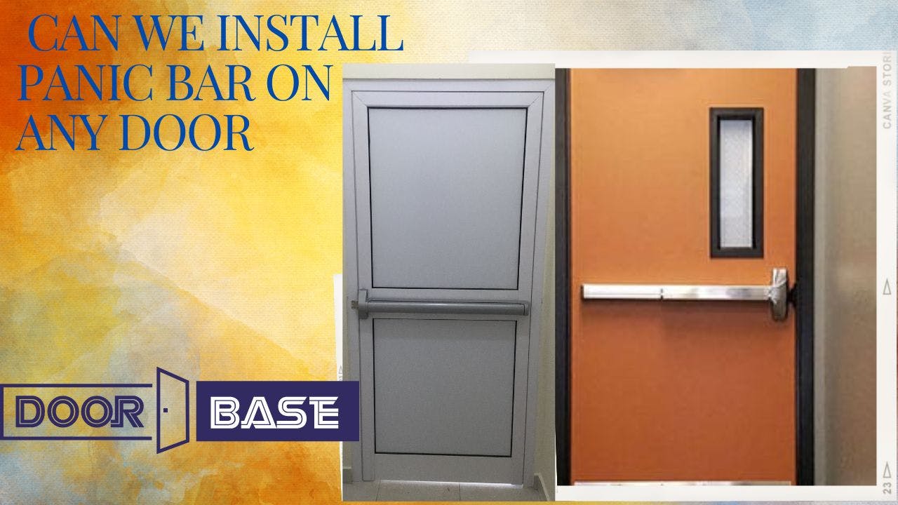Can you install panic bar on any door?