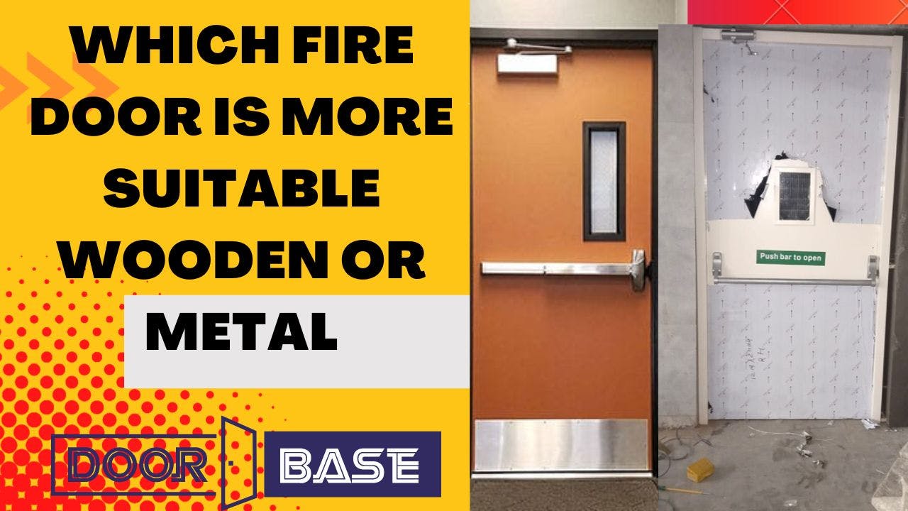 Which fire door is better wooden or metal
