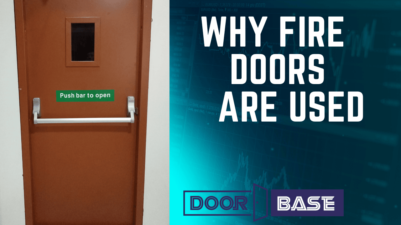 Why fire doors are used