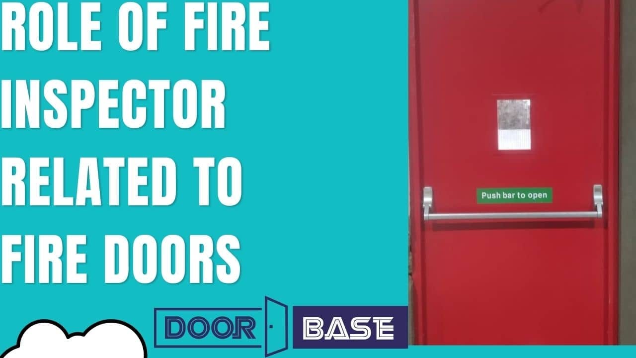 What is the role of fire inspector related to fire doors