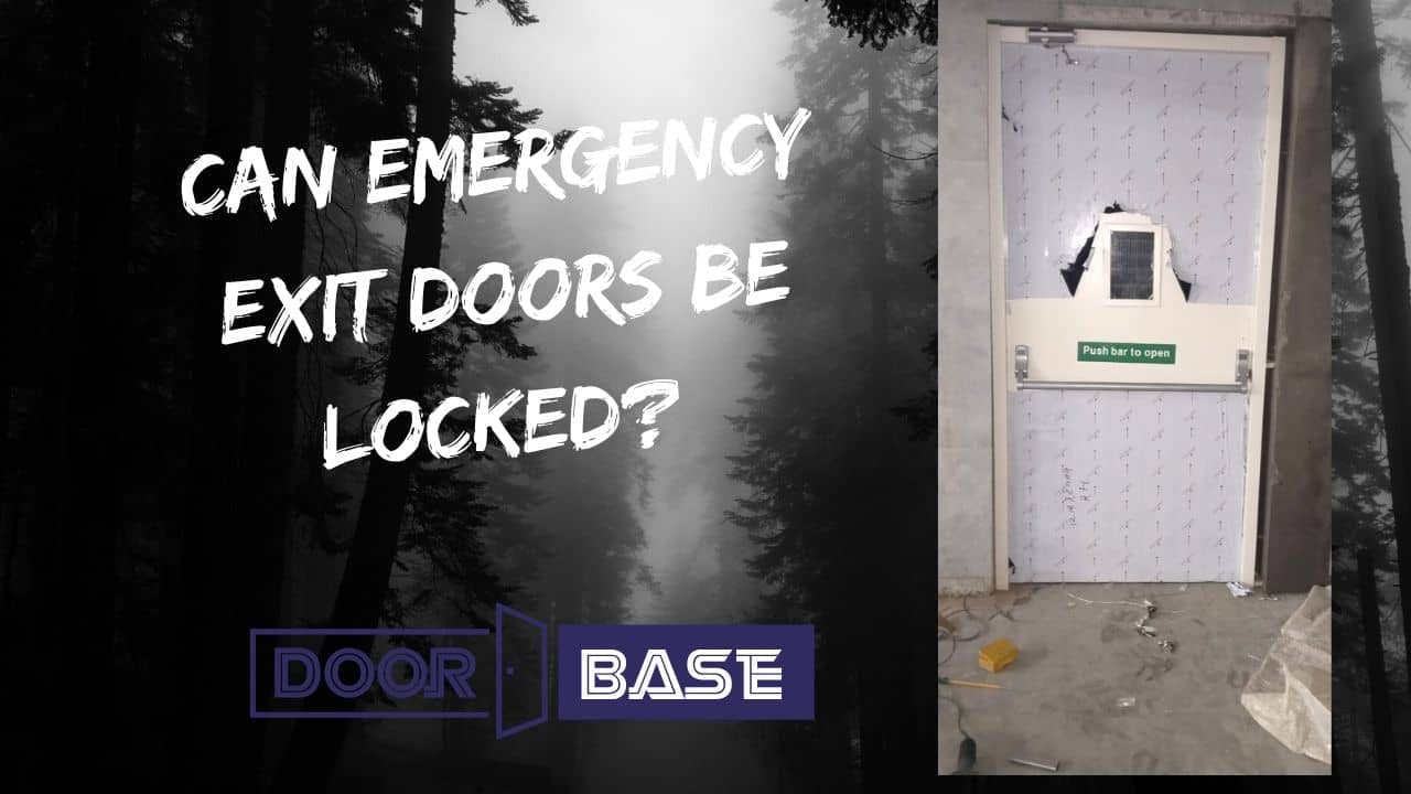 Can emergency exit doors be locked?