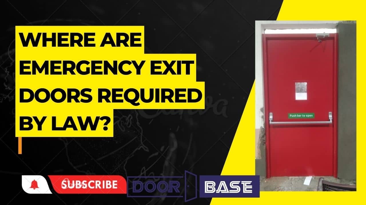 Where are emergency exit doors required by law?