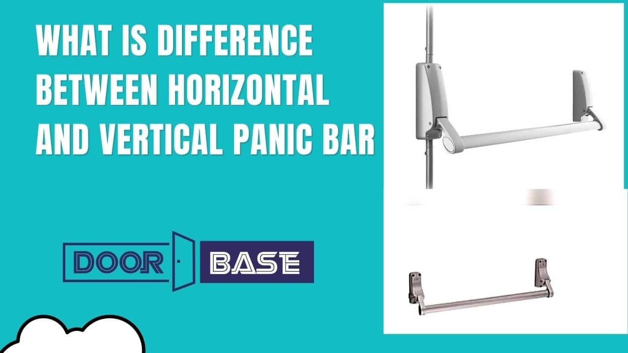 What is the difference between horizontal and vertical panic bar