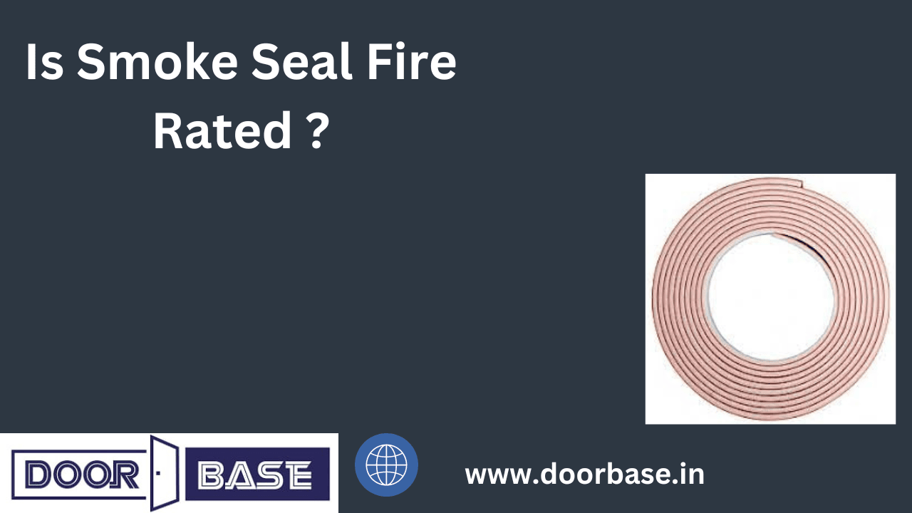 Is Smoke Seal Fire Rated?